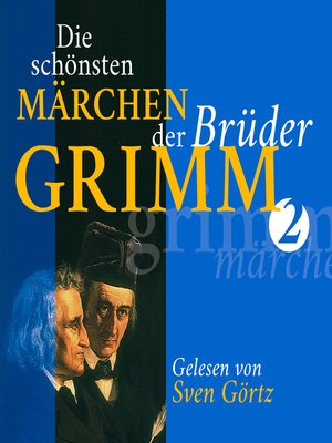 cover image of Die schönsten Märchen der Brüder Grimm II